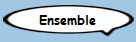 Ensemble